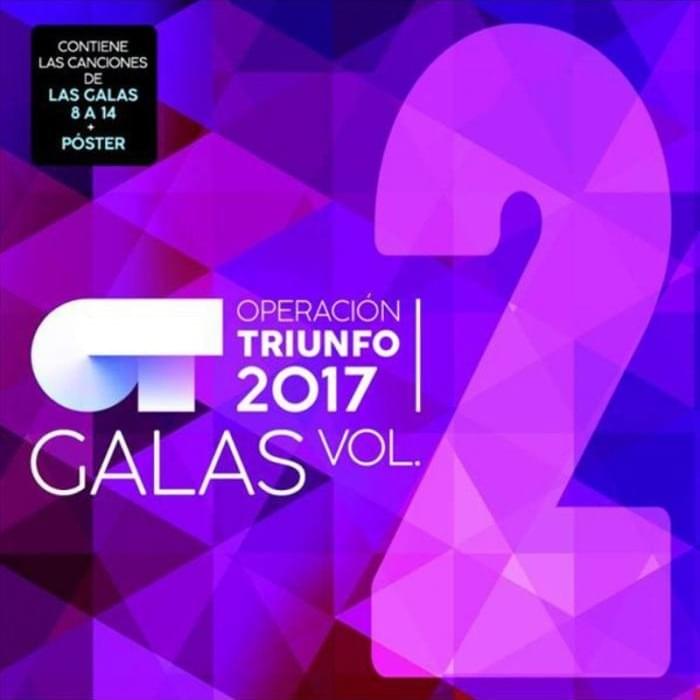 Las Galas Vol. 2 (Operación Triunfo 2017)