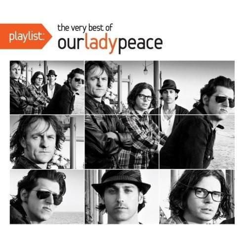 Playlist: The Very Best of Our Lady Peace