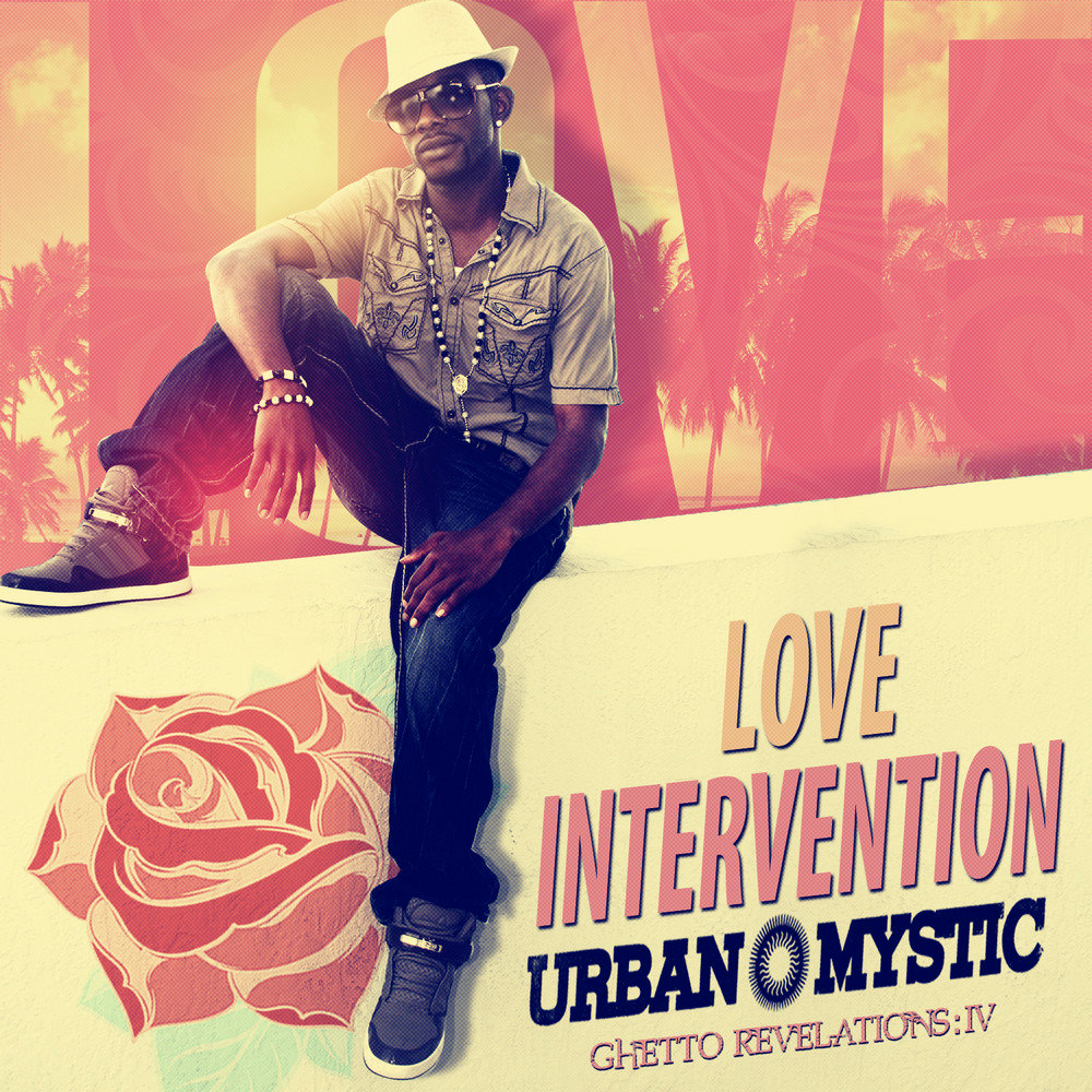 Ghetto Revelations IV: Love Intervention