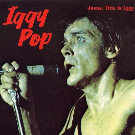 Jesus, This Is Iggy