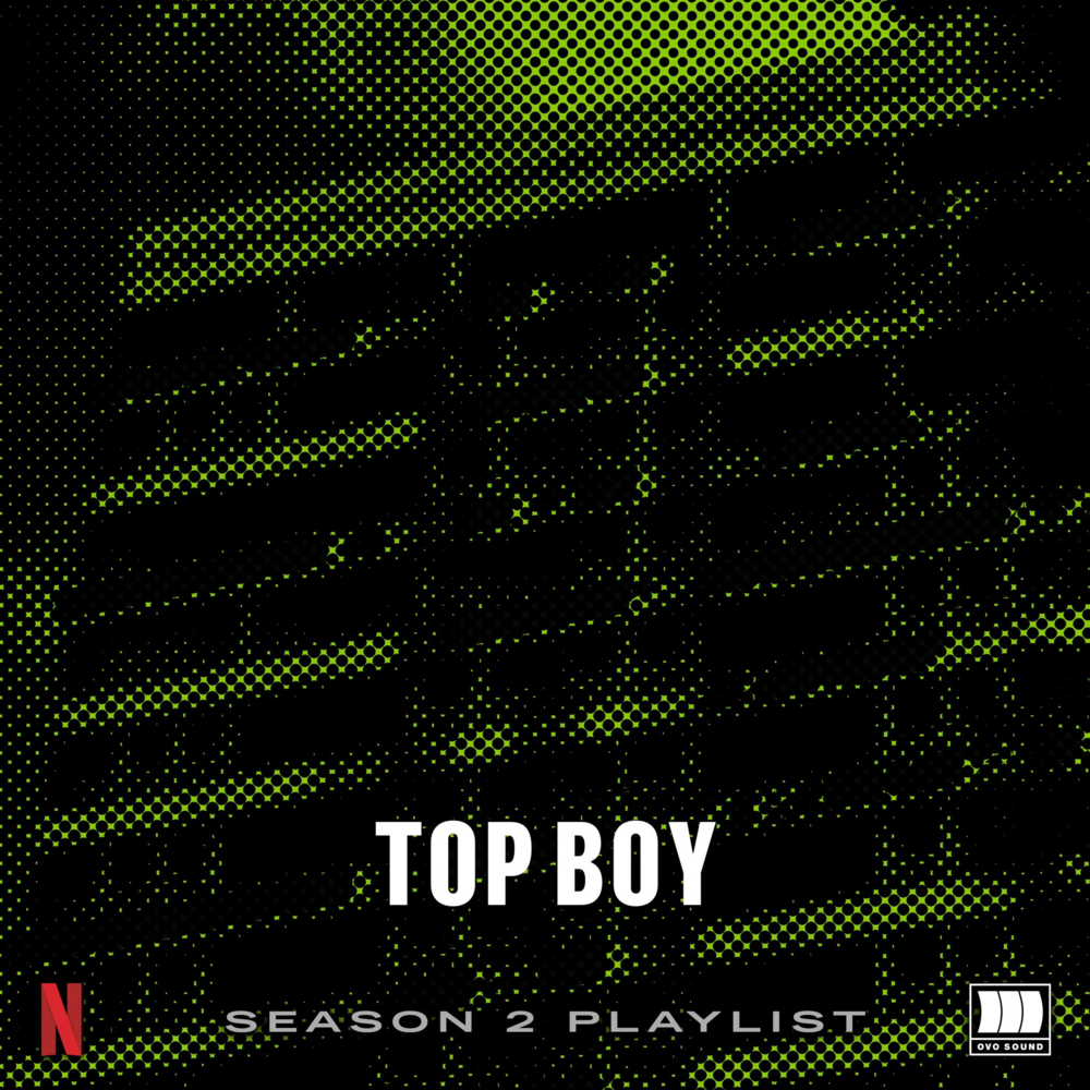 Top Boy Season 2 (Official OVO Playlist)
