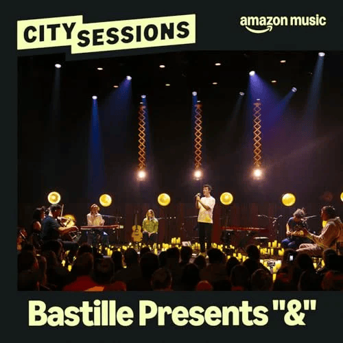 Bastille Presents “&”: City Sessions (Amazon Music Live)