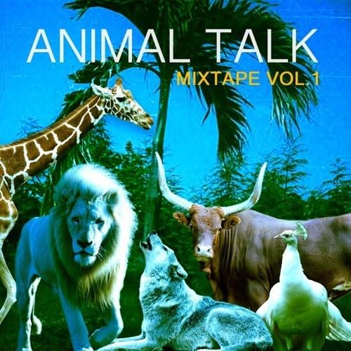 Animal Talk Mixtape Vol. 1 