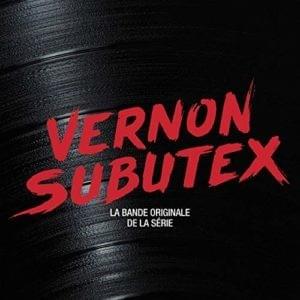 Vernon Subutex (La Bande Originale de la Série)