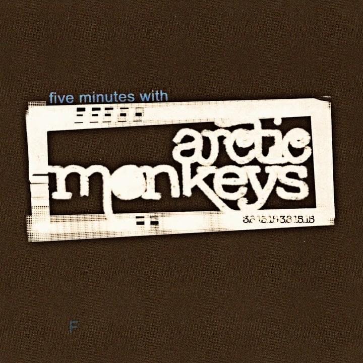 Five Minutes with Arctic Monkeys - EP