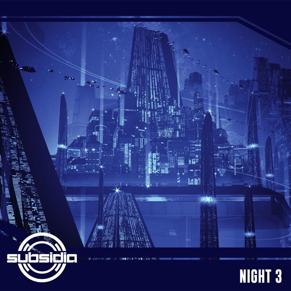 Subsidia Night: Vol. 3