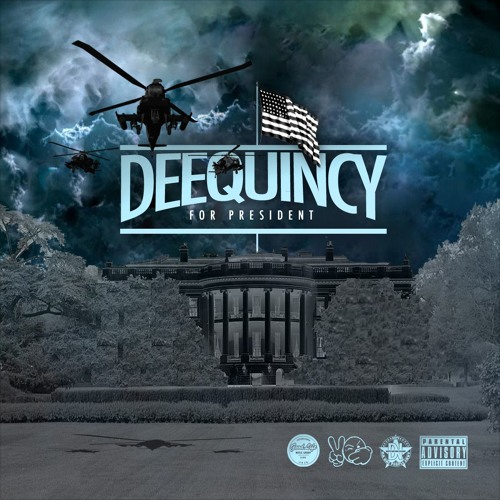 DeeQuincy for President