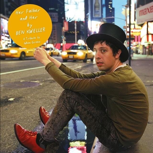 Her Father and Her (Tribute to Adam Green)