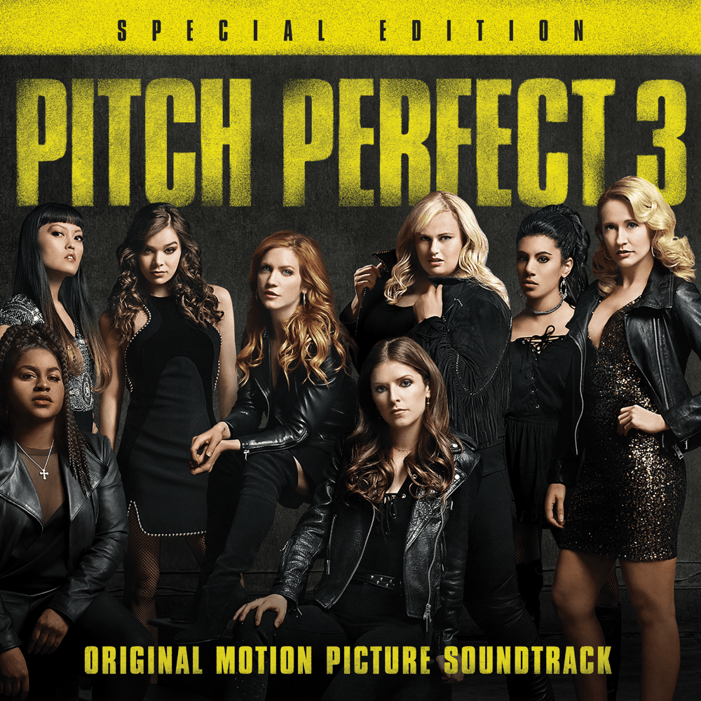 Pitch Perfect 3 (Original Motion Picture Soundtrack) [Special Edition]