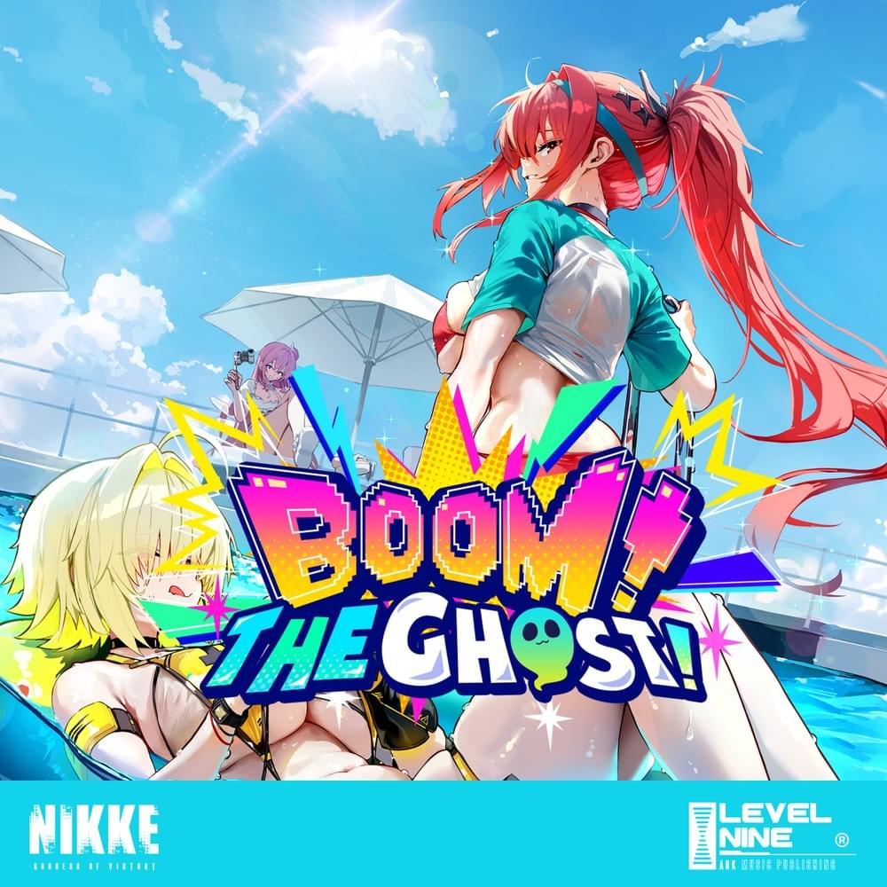 Boom The Ghost! (Goddess of Victory: NIKKE Soundtrack)