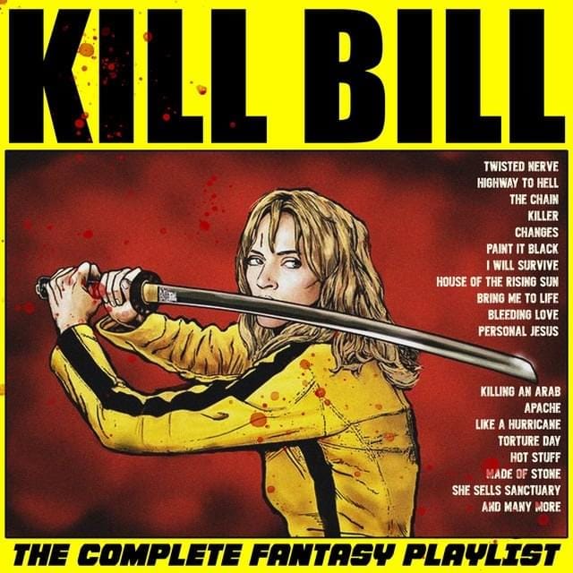 Kill Bill: The Complete Fantasy Playlist