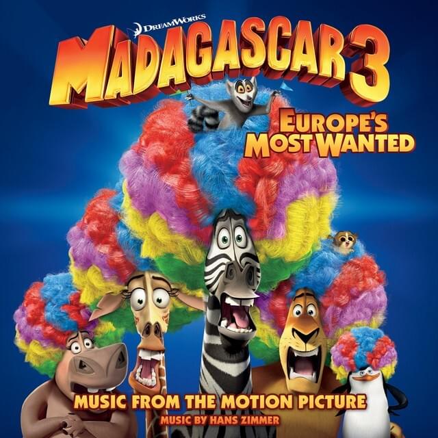 Madagascar 3: Europe’s Most Wanted