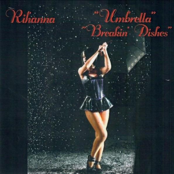 Umbrella / Breakin’ Dishes