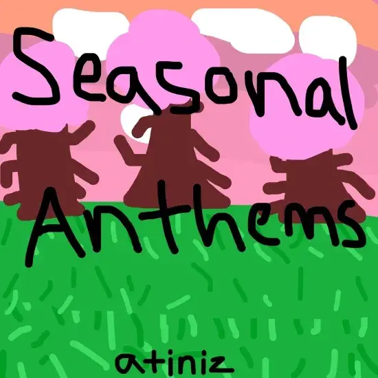 SEASONAL ANTHEMS!
