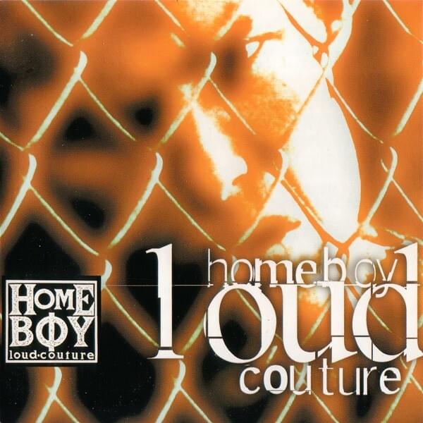Homeboy Loud Couture