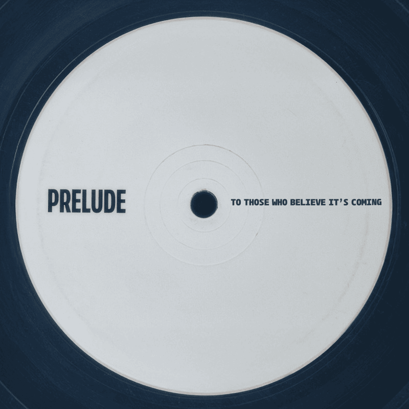 PRELUDE: The Final Piece