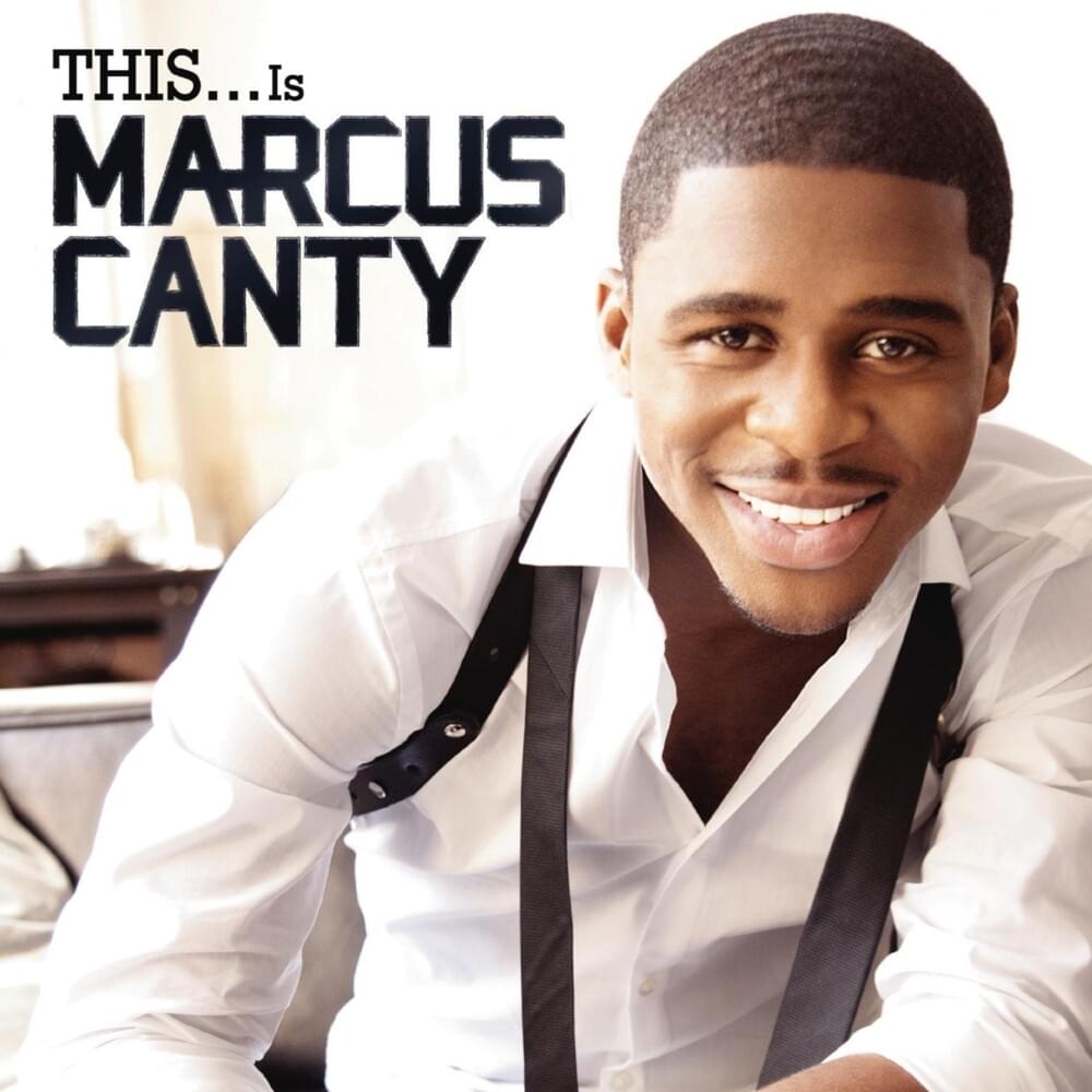 This...Is Marcus Canty