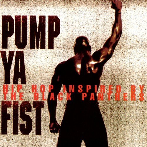 Pump Ya Fist (Hip Hop Inspired By The Black Panthers)