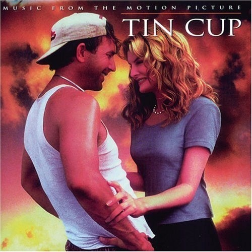 Tin Cup: Music from the Motion Picture