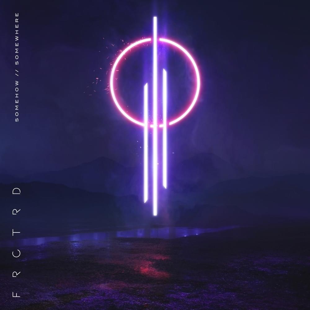 Somehow // Somewhere