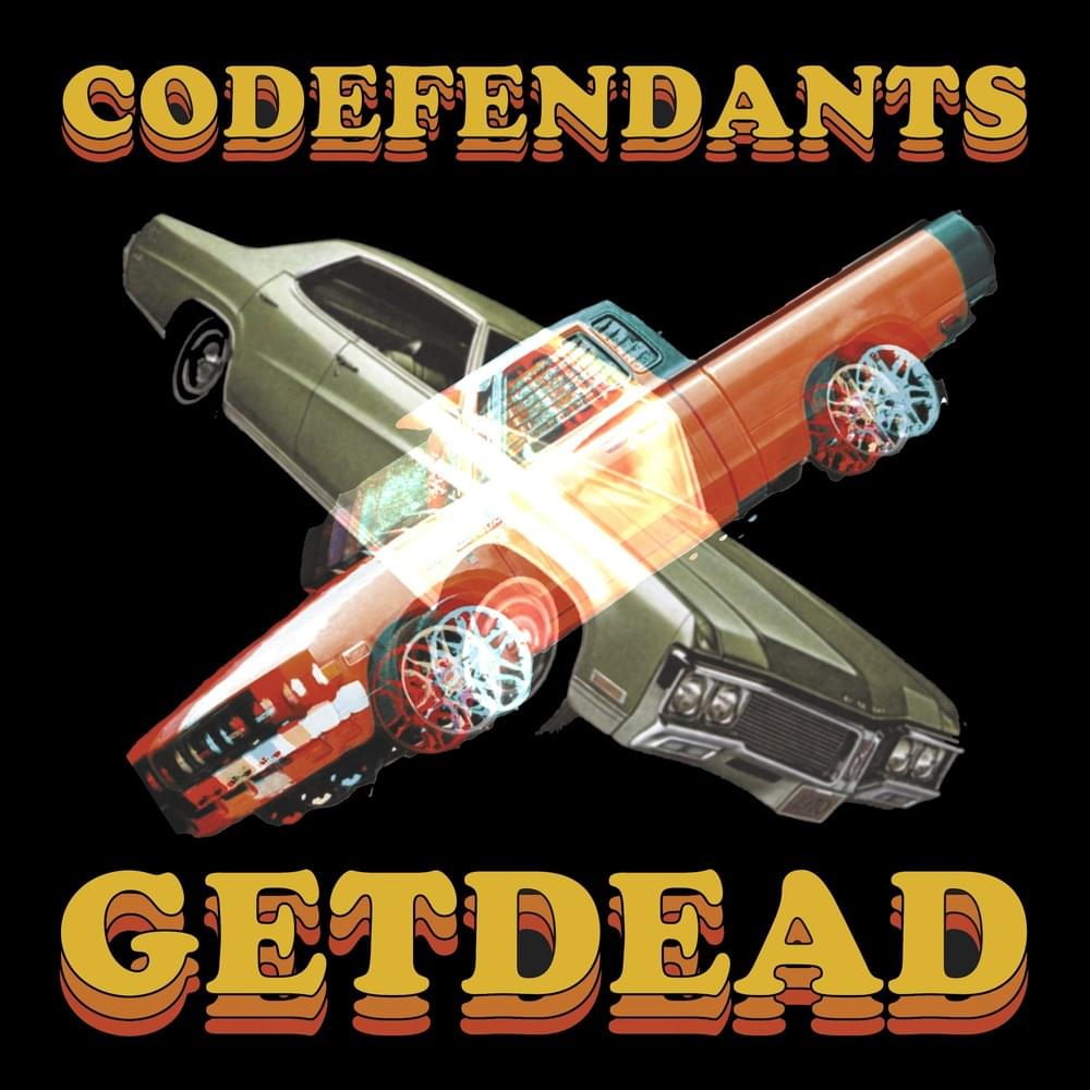 Codefendants X Get Dead - EP