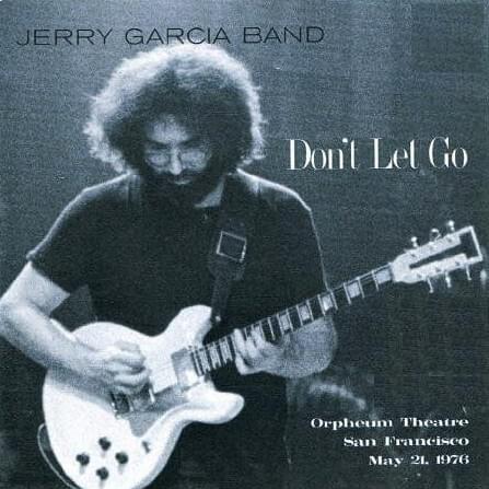 Don’t Let Go (Orpheum Theatre, San Francisco, May 21, 1976)