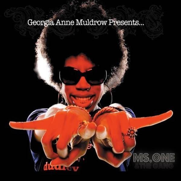 Georgia Anna Muldrow Presents... Ms.One & The Gang
