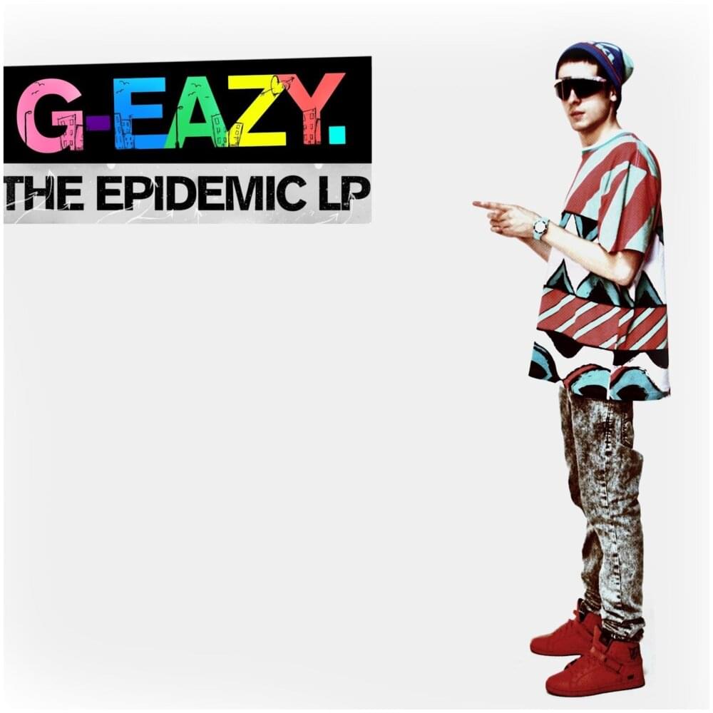Apple Of My Eye Lyrics — G-Eazy | Dork