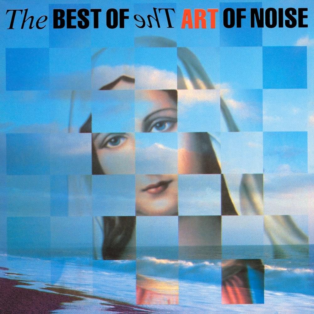 The Best of The Art of Noise (1988 Version)