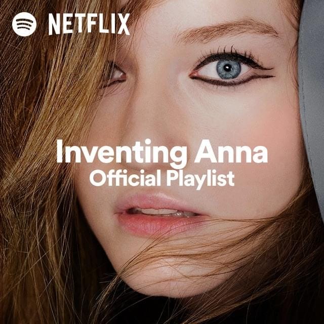 Inventing Anna (Official Playlist)