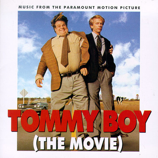 Tommy Boy (The Movie) (Music From The Paramount Motion Picture)