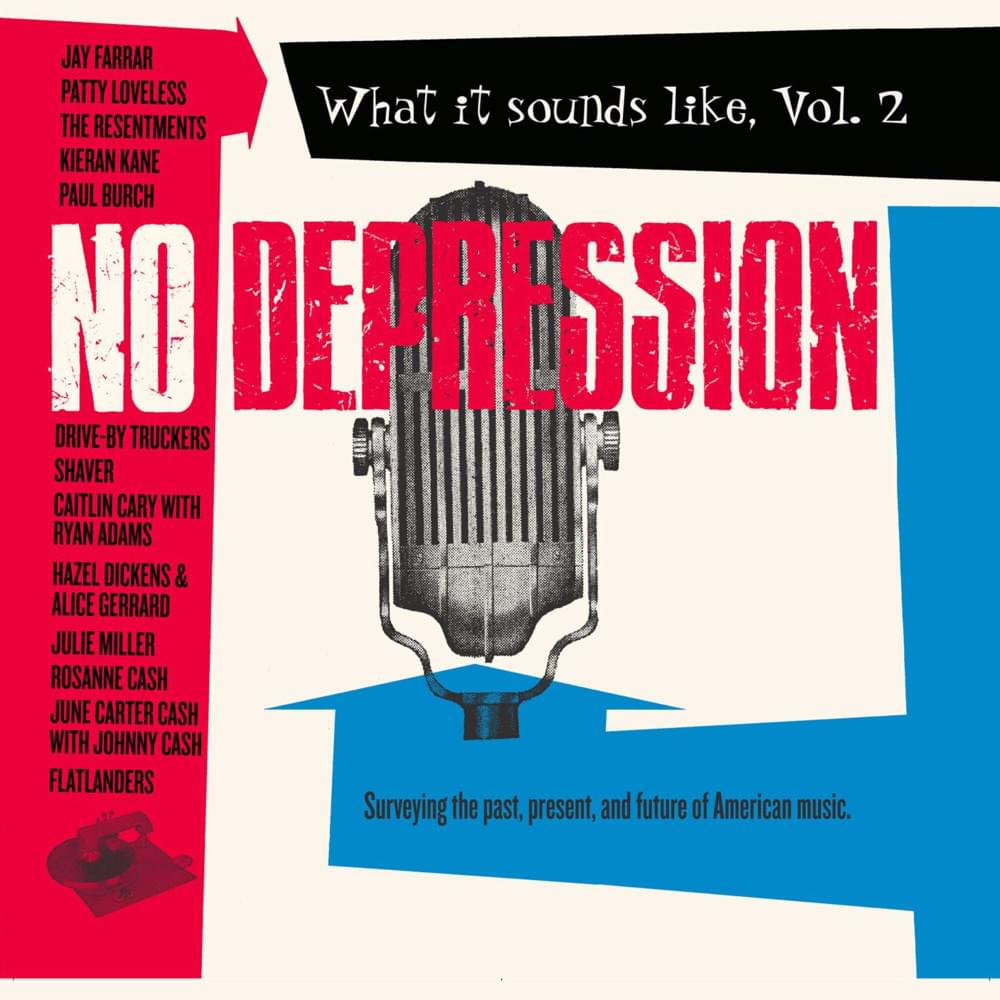 No Depression: What It Sounds Like, Vol. 2