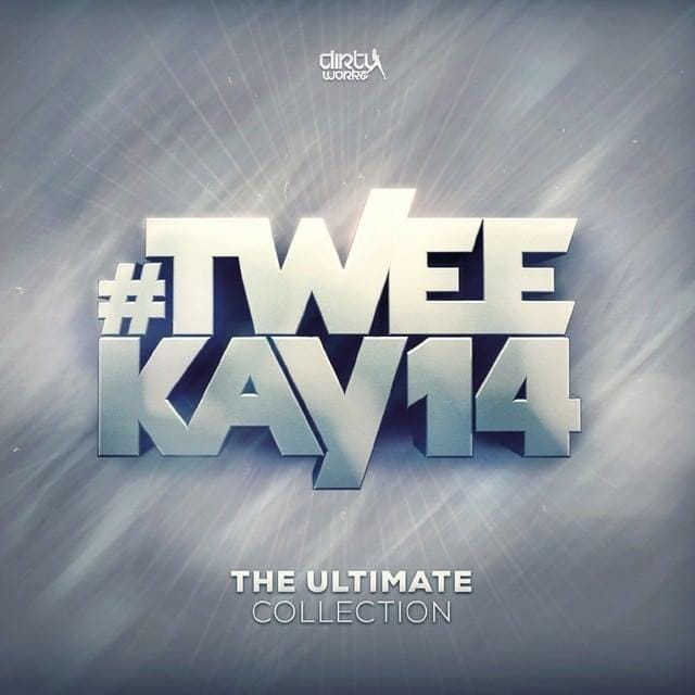 #Tweekay14: The Ultimate Collection [Compilation]