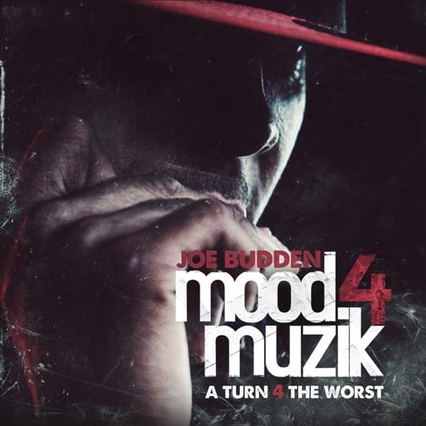 Mood Muzik 4: A Turn 4 The Worst [eOne Music Version]