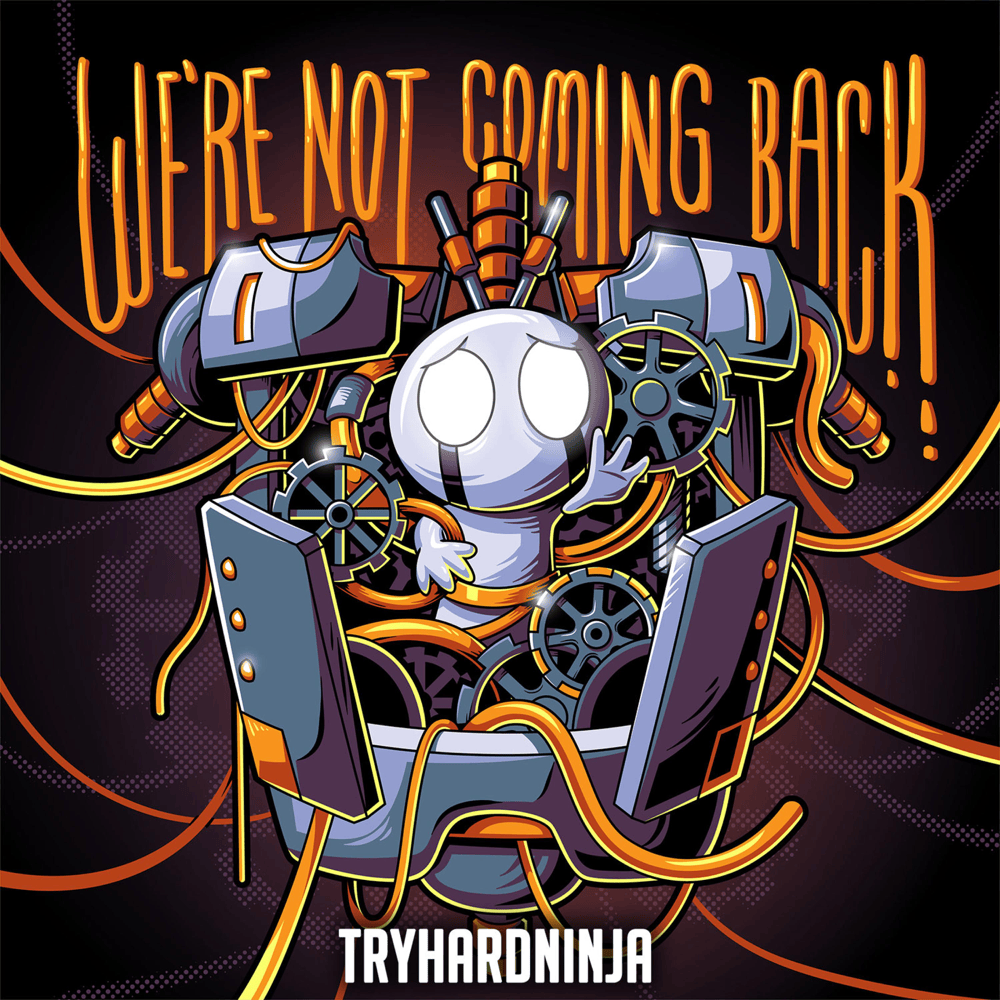 We’re Not Coming Back