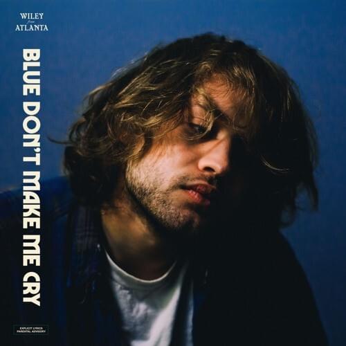 Blue Don’t Make Me Cry