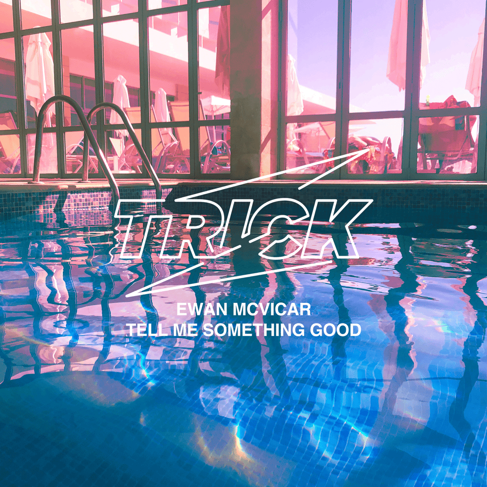 Tell Me Something Good (Single)