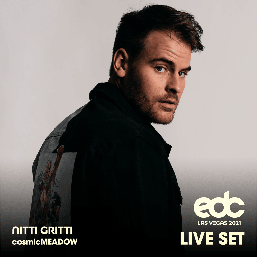 Nitti Gritti at EDC Las Vegas 2021: Cosmic Meadow Stage (DJ Mix)