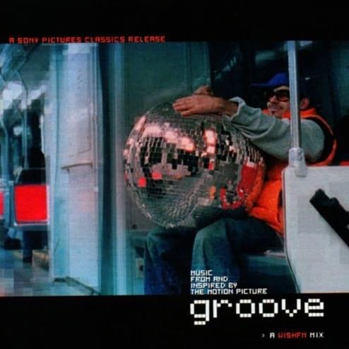 Groove: Music from and Inspired by the Motion Picture