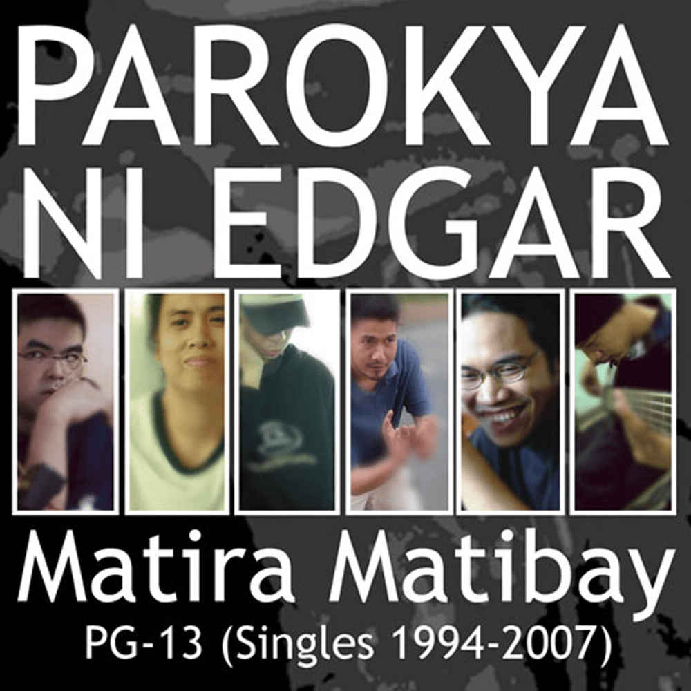 Matira Matibay: PG-13 (Singles 1994-2007)