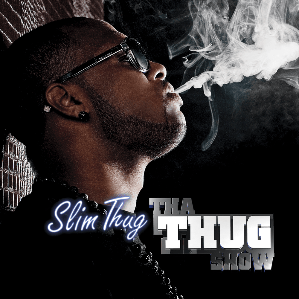 Tha Thug Show (Deluxe Edition)