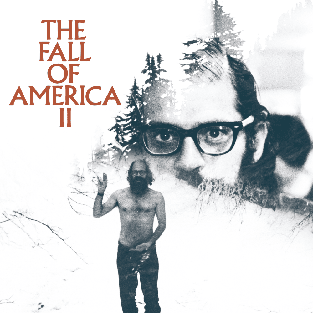 Allen Ginsberg’s the Fall of America II