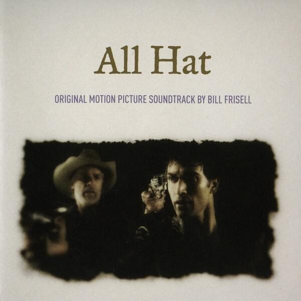 All Hat (Original Motion Picture Soundtrack) 