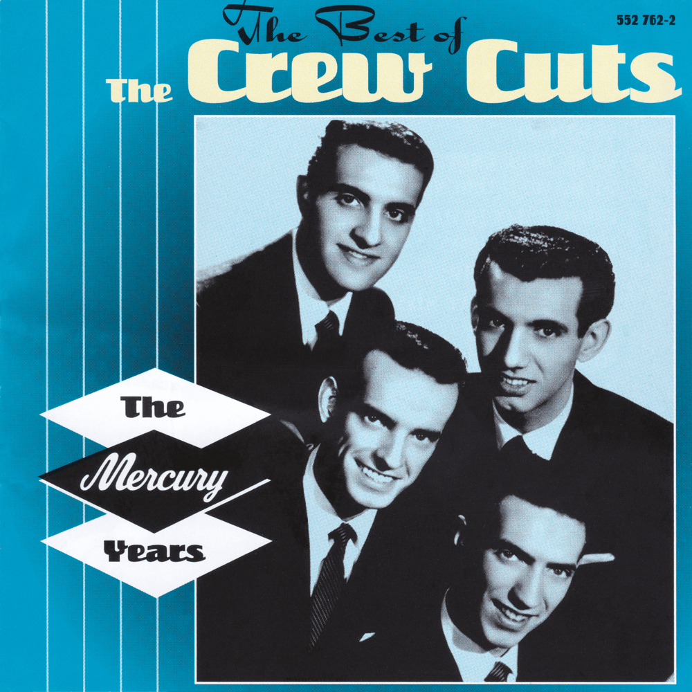 The Best of the Crew Cuts: The Mercury Years