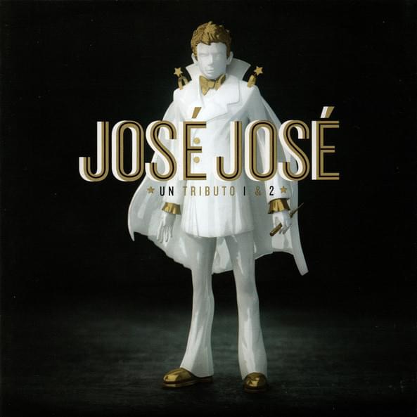 José José - Un Tributo 1 & 2