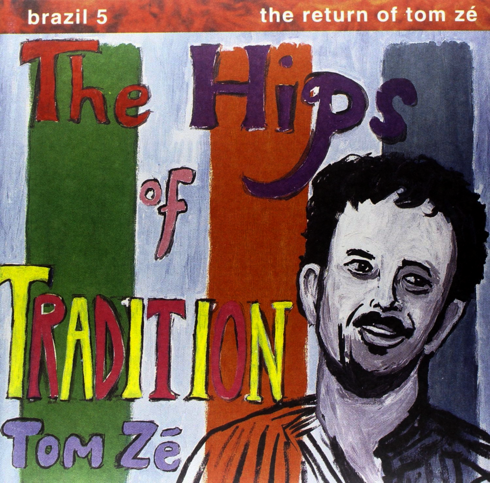The Hips of Tradition: The Return of Tom Zé 