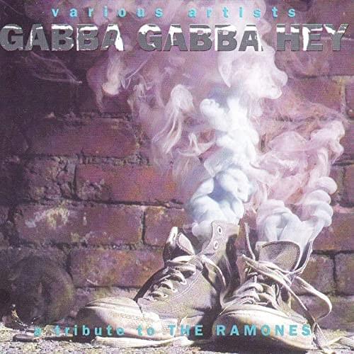 Gabba Gabba Hey: A Tribute To The Ramones