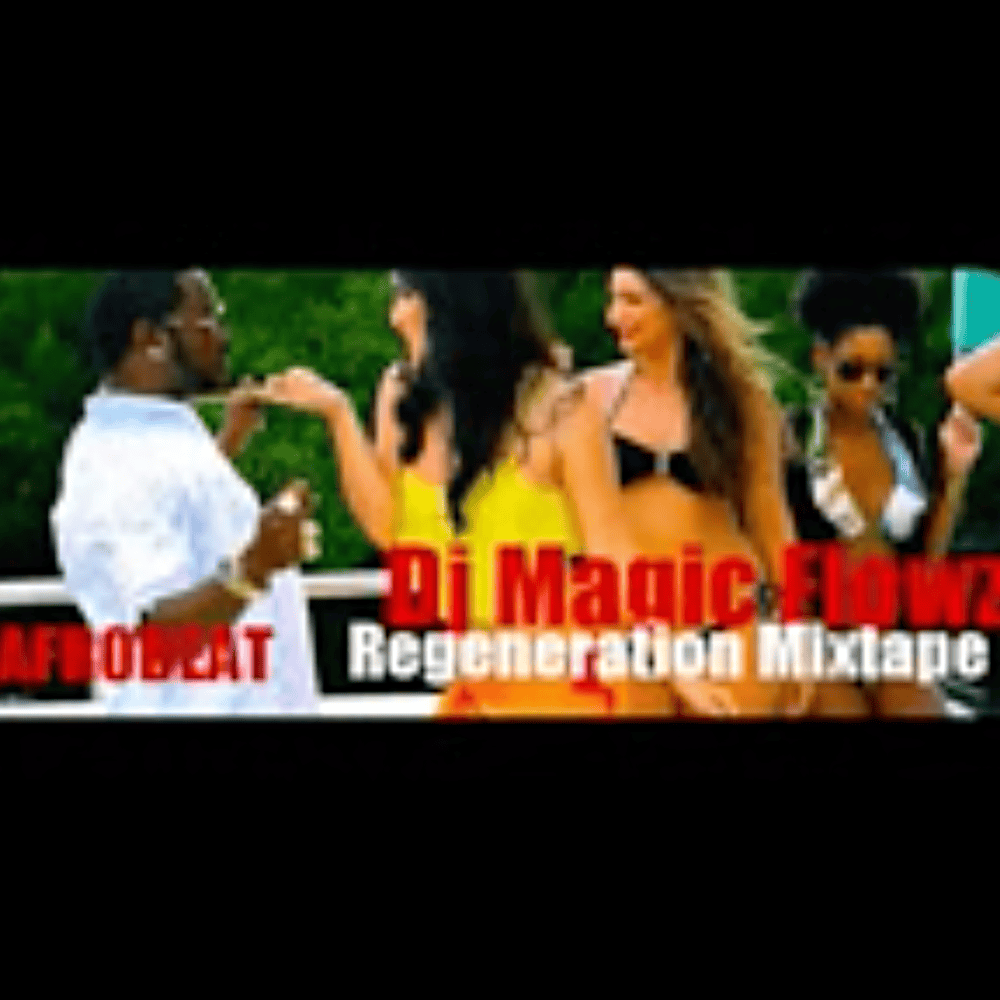 Afrobeat Regeneration Mixtape