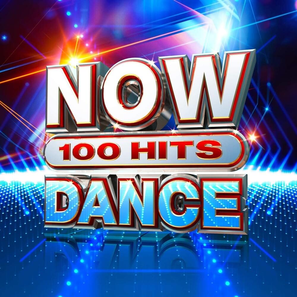 NOW 100 Hits Dance [UK]