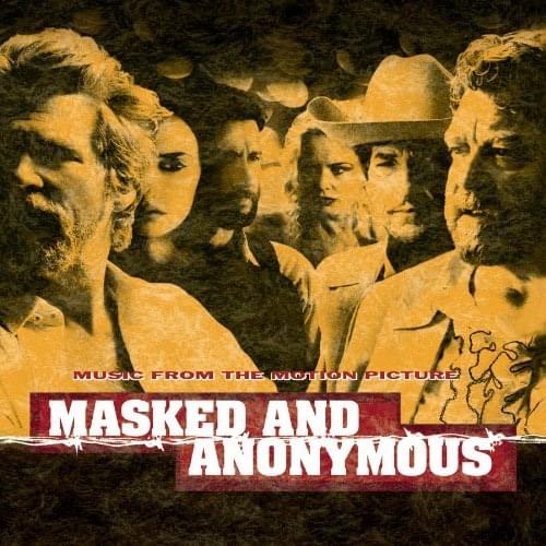 Masked & Anonymous: Music from the Motion Picture